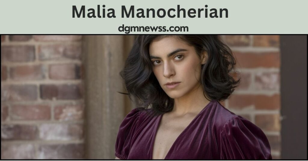 Malia Manocherian
