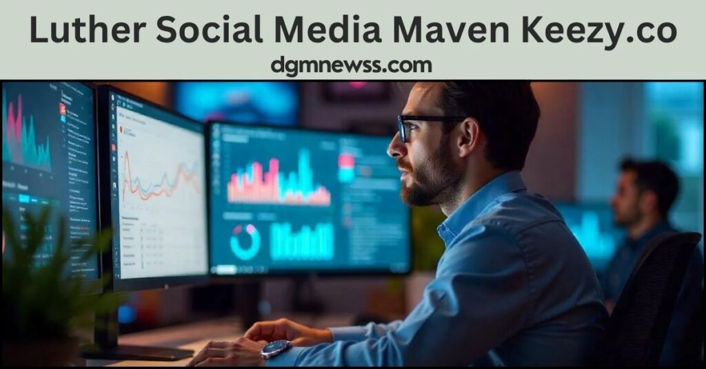 Luther Social Media Maven Keezy.co