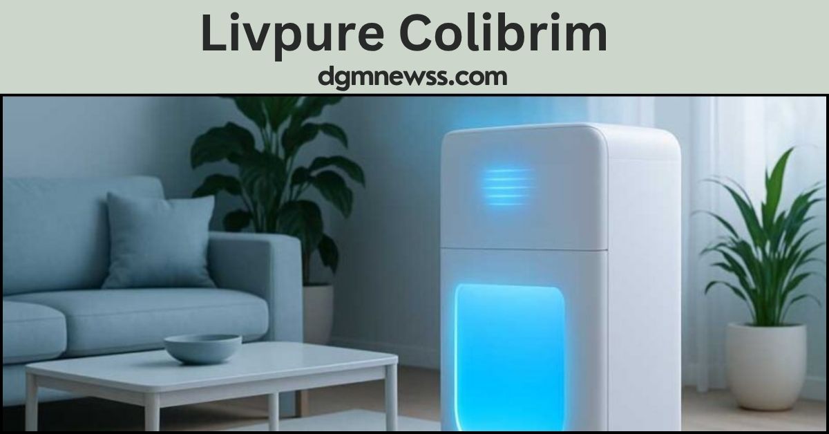 Livpure Colibrim