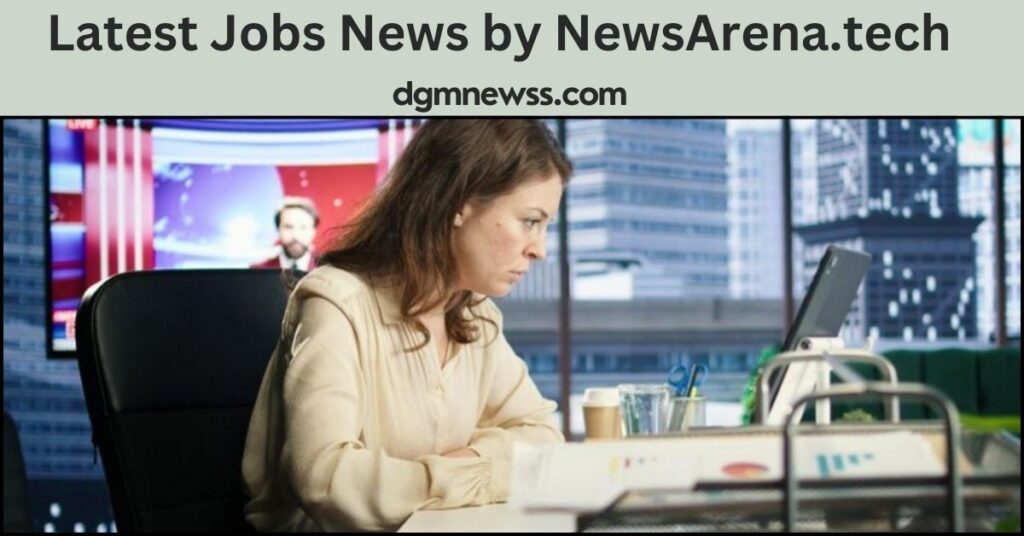 Latest Jobs News by NewsArena.tech