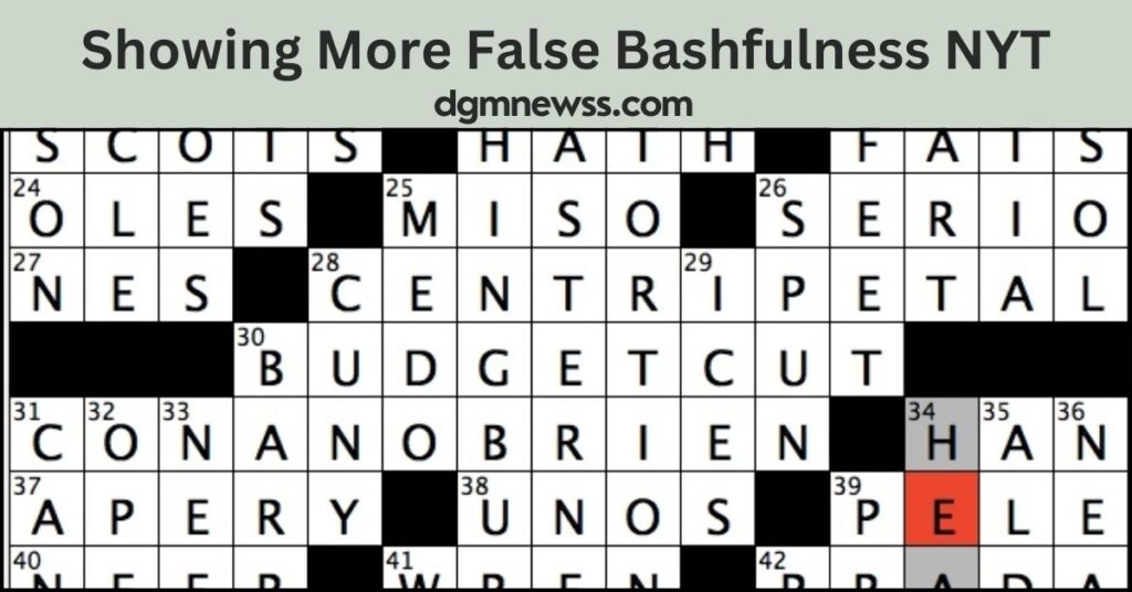 Showing More False Bashfulness NYT