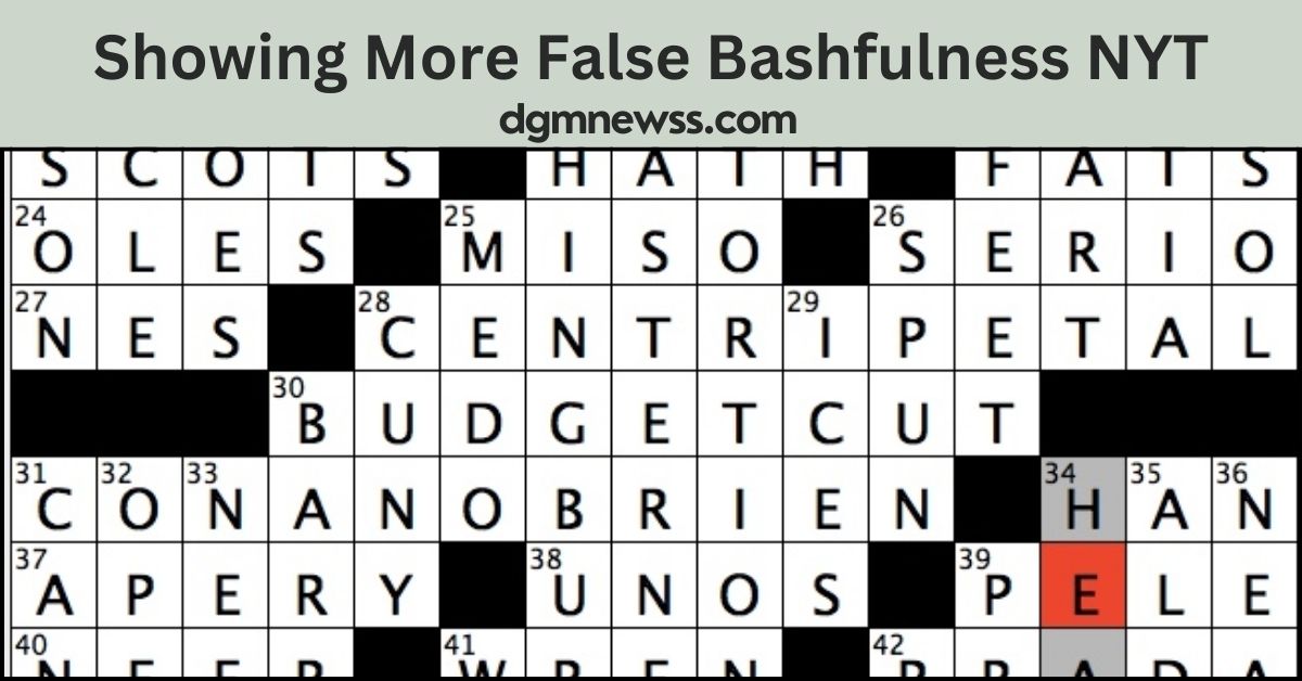 Showing More False Bashfulness NYT