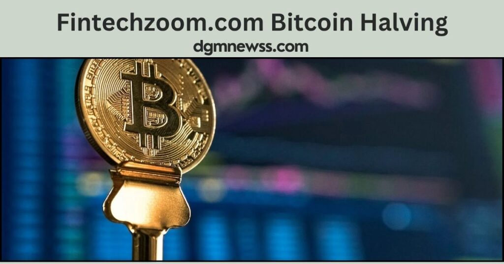 Fintechzoom.com Bitcoin Halving