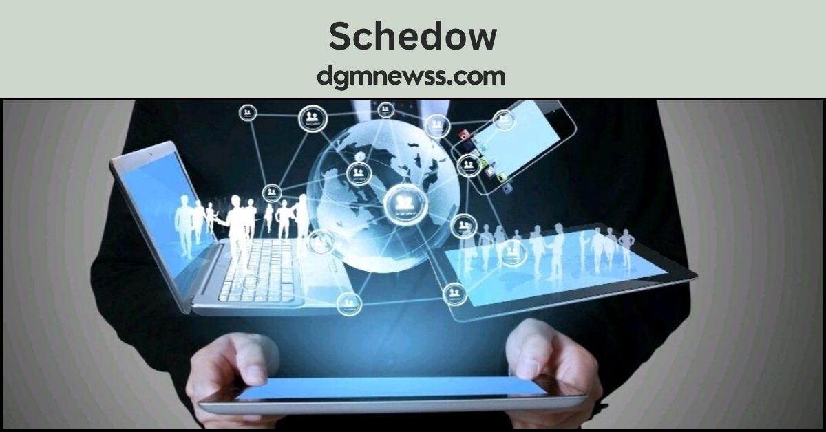 Schedow: A Transformative Concept Shaping Technology and Modern Efficiency